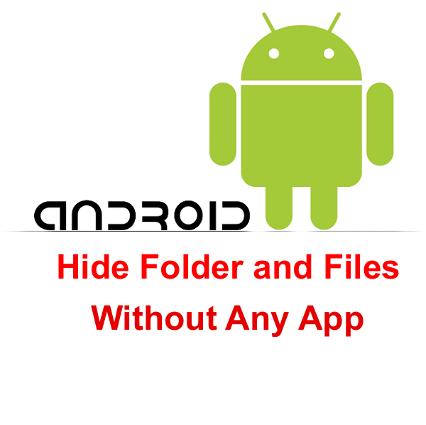 How To Hide Folder In Android OTechWorld