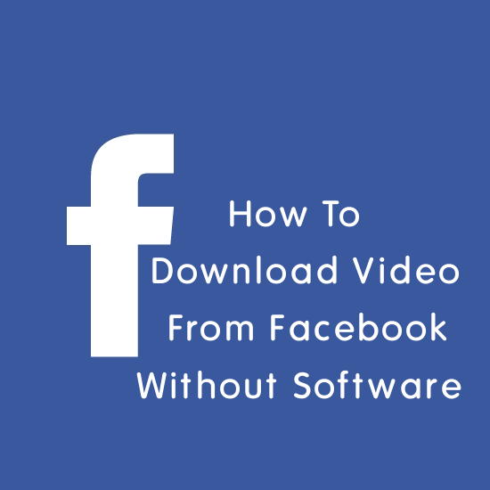 How To Download Video From Facebook Without Software oTechWorld