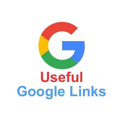 Best Useful Google Links