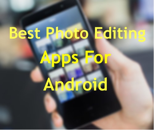 best free photo editing apps for android