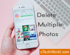 How to Delete all Instagram Photos at Once - oTechWorld