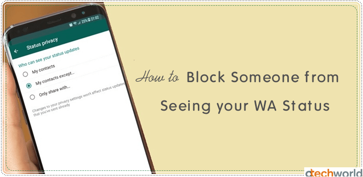 how to block someone on whatsapp from seeing your status