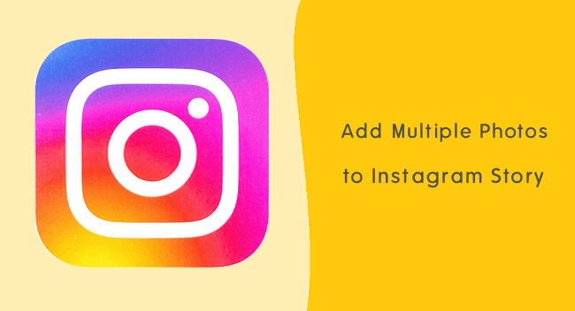 How to Add Multiple Photos to Instagram Story - oTechWorld