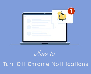 Turn Off Google Chrome Push Notifications
