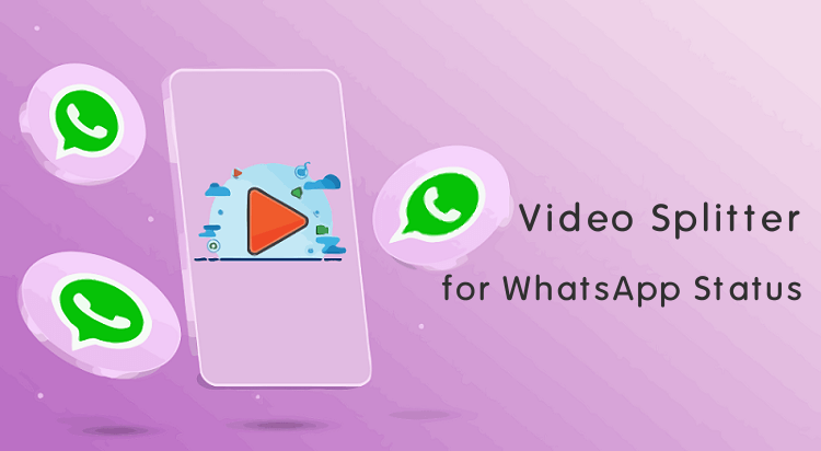 Best Video Splitter for WhatsApp Status