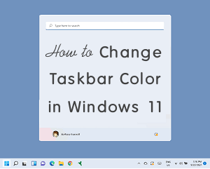 How to Change Taskbar Color in Windows 11 - oTechWorld