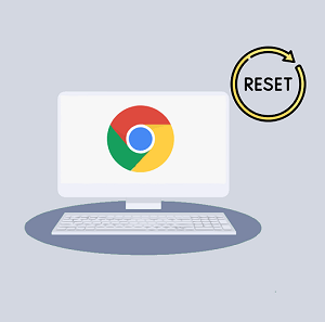 How to Reset Google Chrome Settings to Default