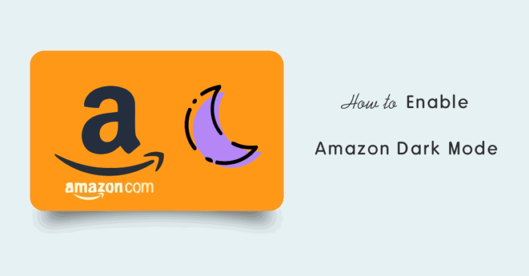 How to Enable Dark Mode on Amazon App & Website - oTechWorld