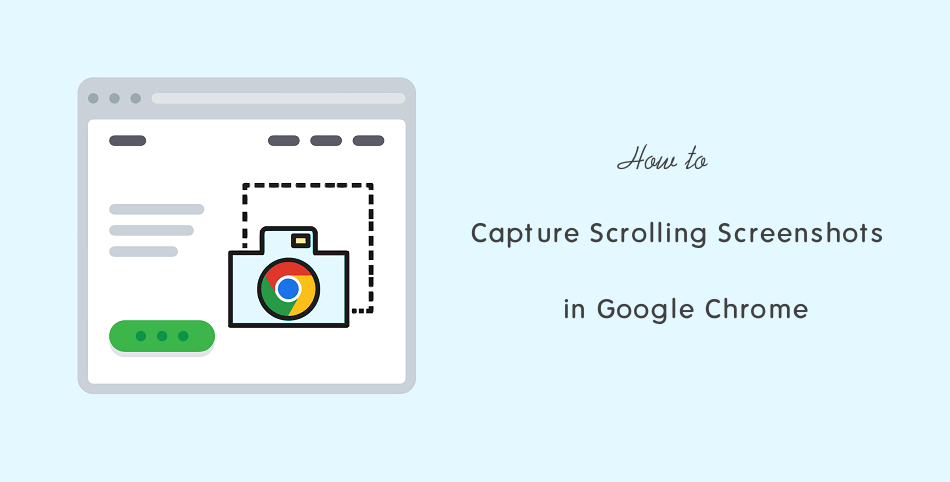 How To Capture Scrolling Screenshot On Chrome - OTechWorld