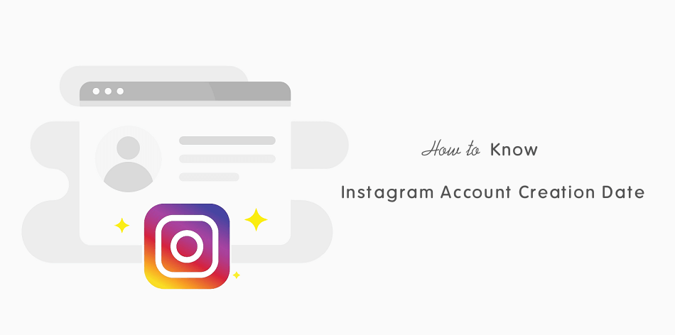How To Find Instagram Account Creation Date - Otechworld