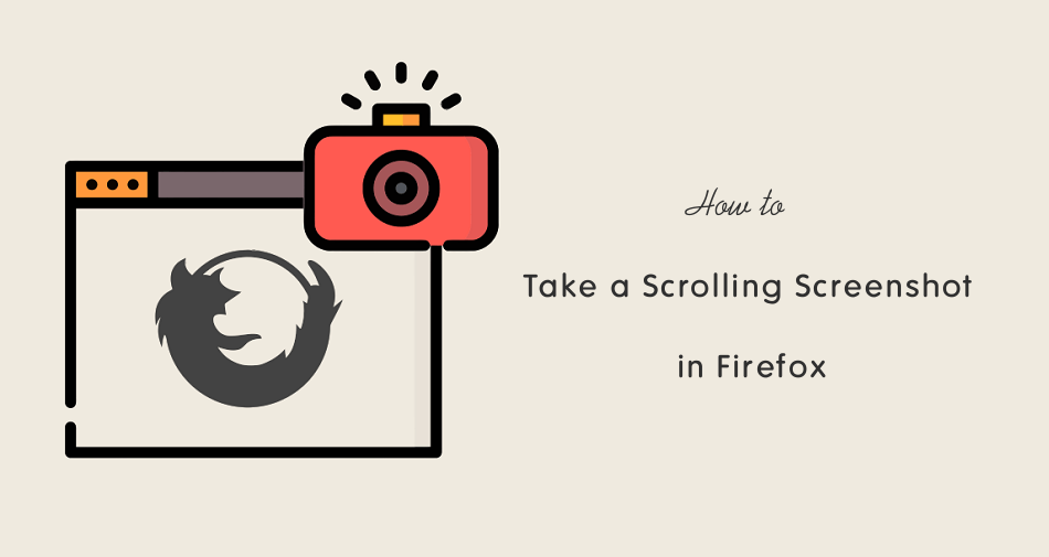 How To Take A Scrolling Screenshot On Firefox - OTechWorld