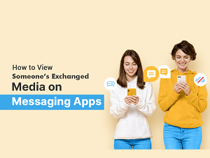 View Someone’s Exchanged Media on Messaging Apps