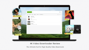 4K Video Downloader Review