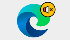 Fixed No Sound in Microsoft Edge on Windows 11
