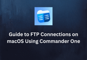 How to use Commander One For FTP Connections on macOS