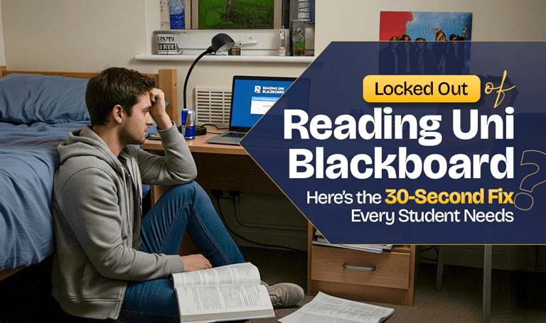 Locked Out of Reading Uni Blackboard Here’s the 30-Second Fix Every Student Needs