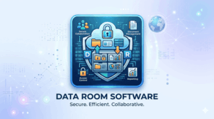The Strategic Value of Data Room Software in a Risk-Conscious Business Environment