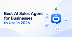 Best AI Sales Agent for Businesses to Use in 2026