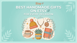 Best Handmade Gifts on Etsy for Every Occasion