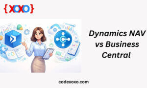 Dynamics NAV vs Business CentralA Complete Comparison
