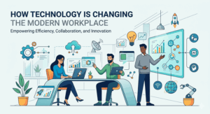 How Technology Is Changing the Modern Workplace