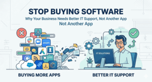 Stop Buying Software Why Your Business Needs Better IT Support, Not Another App