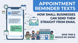 Appointment Reminder Texts How Small Businesses Can Send Them Straight From Email