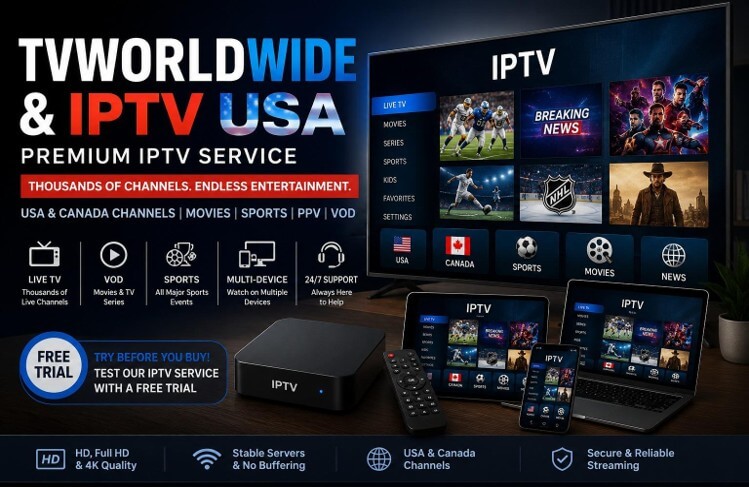 IPTV Service Guide 2026 Finding the Best IPTV Providers in the USA and Canada
