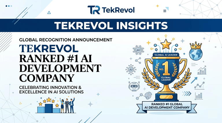 TekRevol Insights Global Recognition Announcement TekRevol Ranked #1 AI Development Company