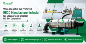 Why Aceget is the Preferred RECD Manufacturer in India for Cleaner and Smarter DG Set Operation