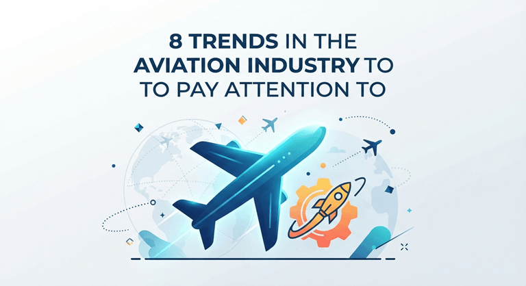 8 Trends in the Aviation Industry to Pay Attention To