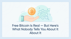 Free Bitcoin Is Real — But Here's What Nobody Tells You About It