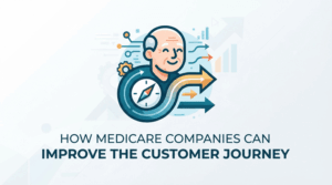 How Medicare Companies Can Improve the Customer Journey