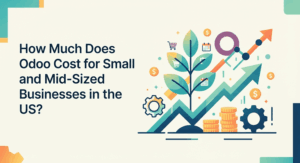 How Much Does Odoo Cost for Small and Mid-Sized Businesses in the US