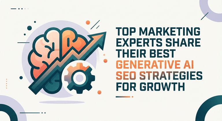 Top Marketing Experts Share Their Best Generative AI SEO Strategies for Growth