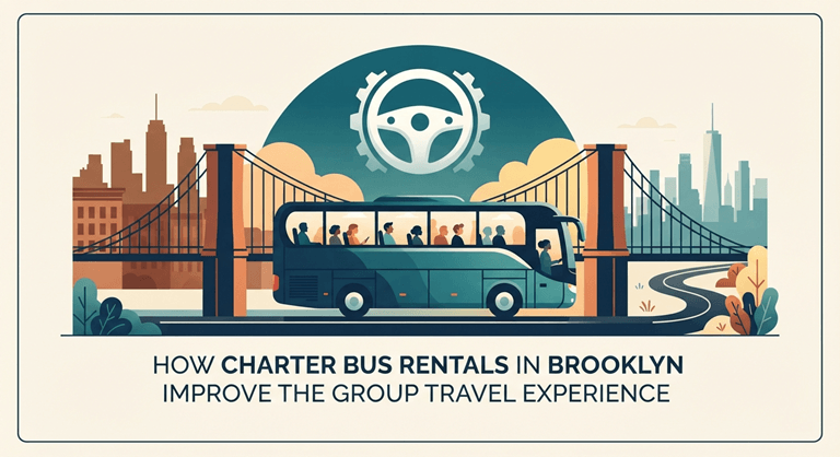 How Charter Bus Rentals In Brooklyn Improve The Group Travel Experience