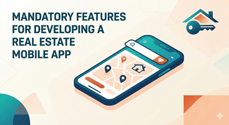 Mandatory Features for Developing a Real Estate Mobile App