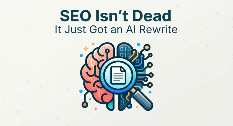 SEO Isn't Dead — It Just Got an AI Rewrite