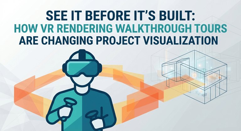 See It Before It's Built How VR Rendering Walkthrough Tours Are Changing Project Visualization