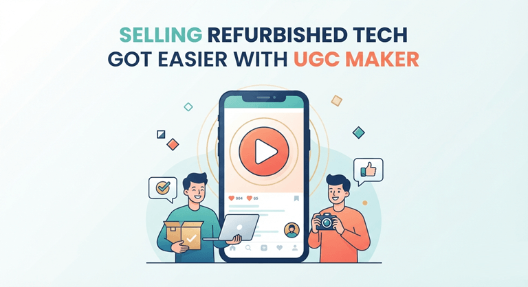 Selling Refurbished Tech Got Easier With UGC Maker
