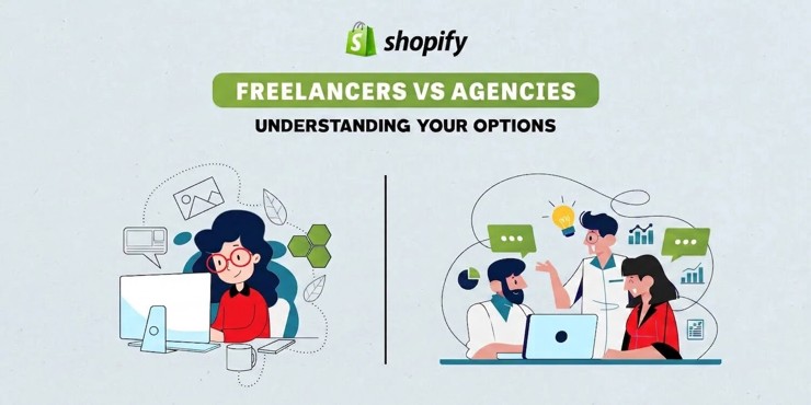 Shopify Design Agency Vs Freelancers What's Best for You