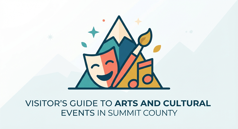 Visitor's Guide To Arts And Cultural Events In Summit County