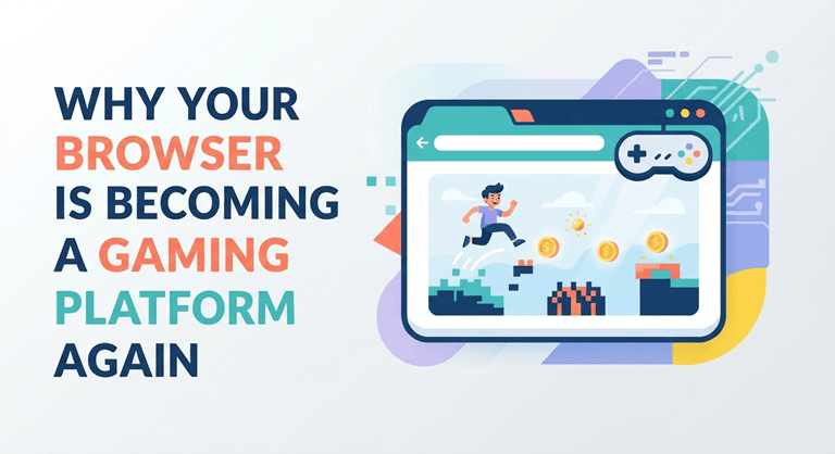Why Your Browser Is Becoming a Gaming Platform Again