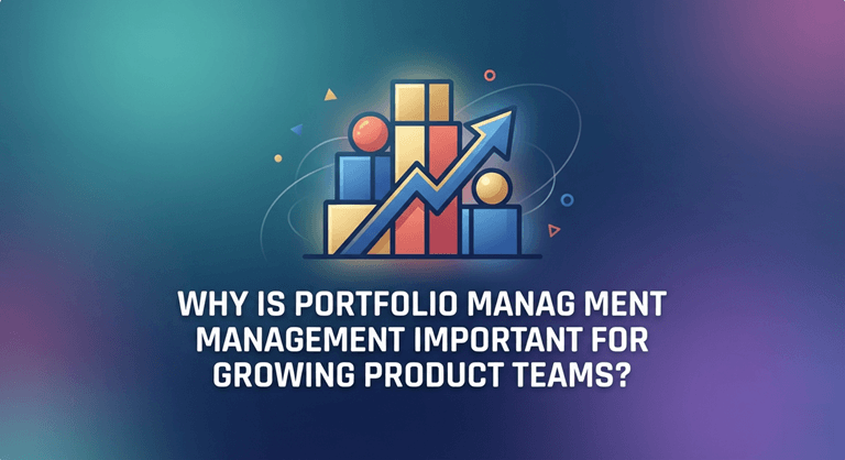 Why is portfolio management important for growing product teams