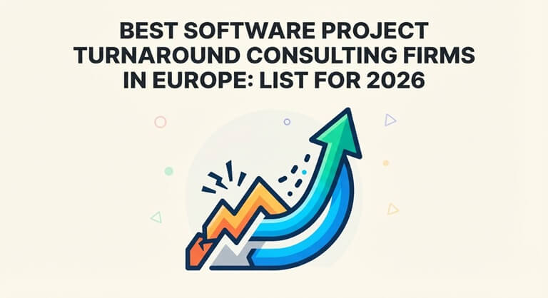 Best Software Project Turnaround Consulting Firms in Europe List for 2026