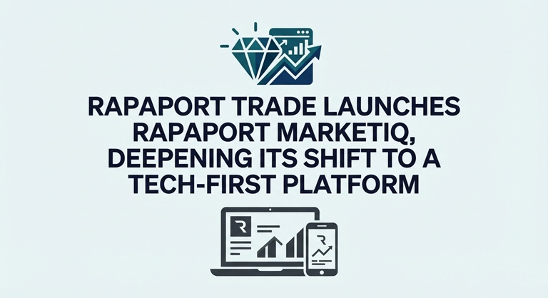 Rapaport Trade Launches Rapaport MarketIQ, Deepening Its Shift to a Tech-First Platform