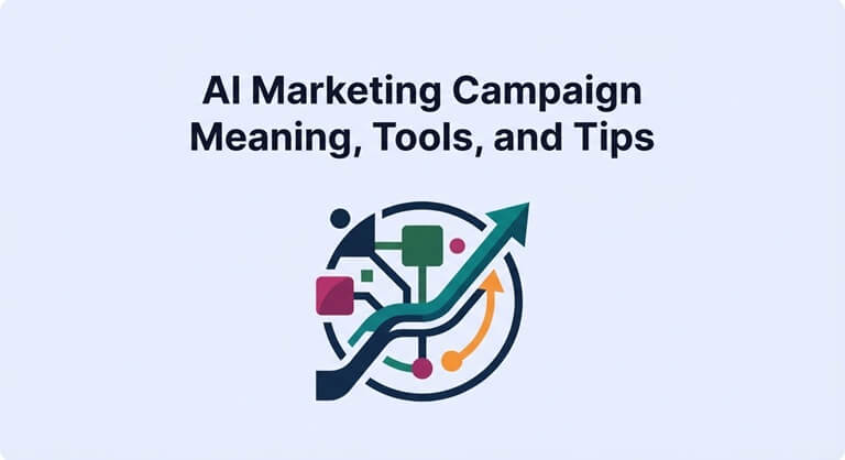 AI Marketing Campaign Orchestration Meaning, Tools, and Tips