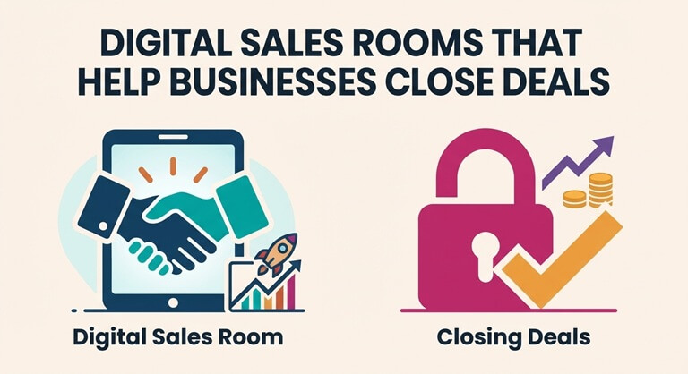 Digital Sales Rooms That Help Businesses Close Deals