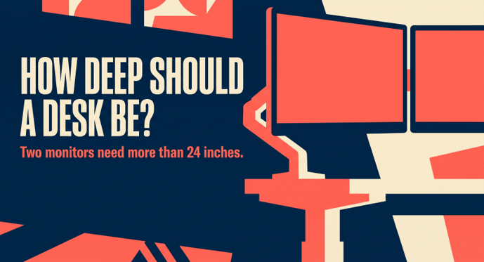 How deep should a desk be for two monitors The measurement most setups get wrong