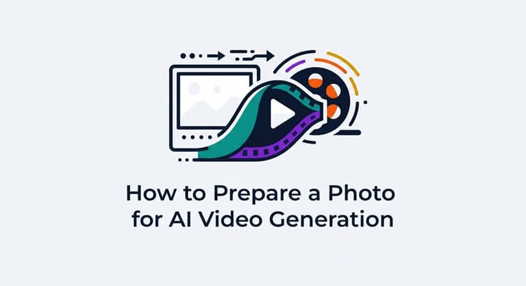 How to Prepare a Photo for AI Video Generation 7 Practical Tips for Better Results